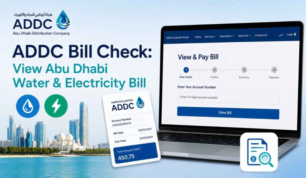 ADDC Bill Check Online: How to View Your Abu Dhabi Utility Bill