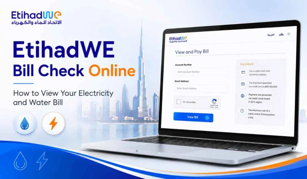 EtihadWE Bill Check: How to View Electricity & Water Bill