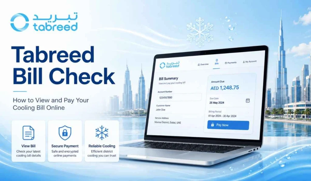 Tabreed Bill Check: How to View and Pay Cooling Bill Online